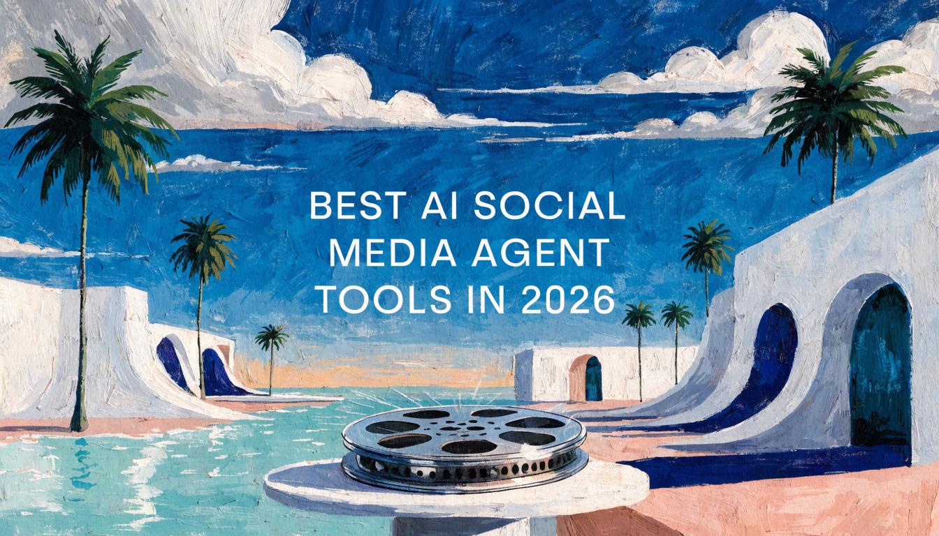 Best AI Social Media Agent Tools in 2026