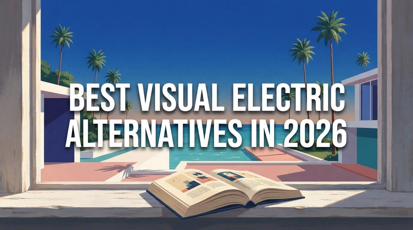 The 8 Best Visual Electric Alternatives in 2026