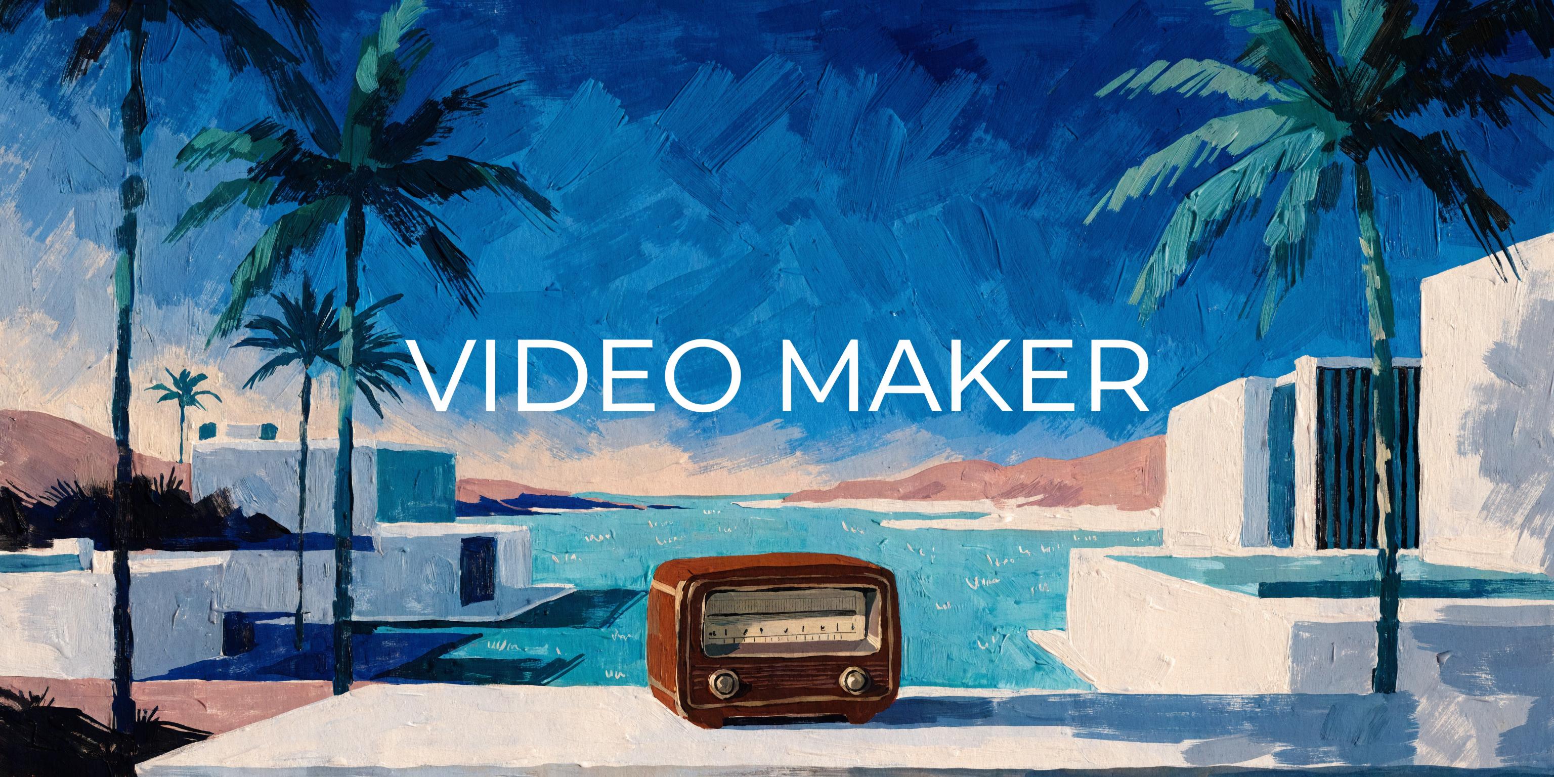 Video Maker