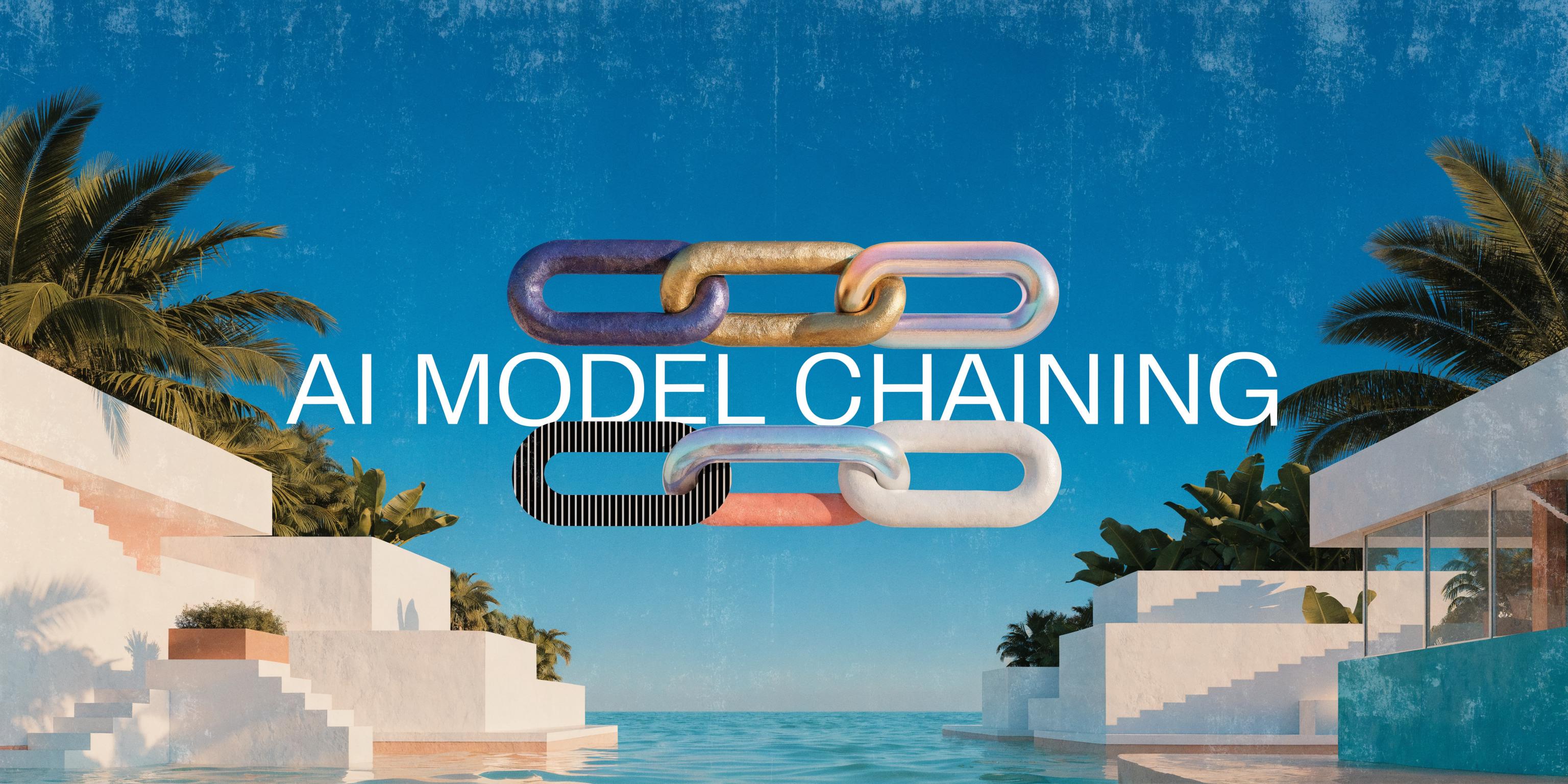 AI Model Chaining